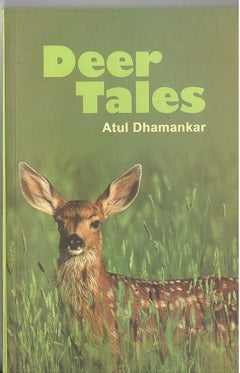 Deer Tales By Atul Dhamankar